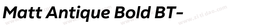 Matt Antique Bold BT字体转换